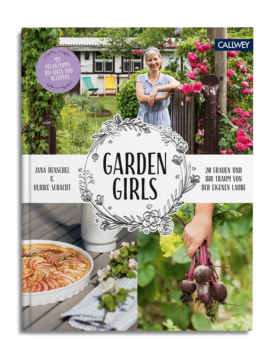 Garden Girls 20 Frauen und ihr Trau von der eigenen Laube PDF