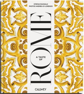 Questa è Roma　(This is Rome イタリア語版） A Taste of Rome - Callwey